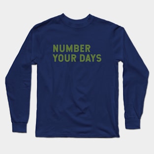 Number Your Days Long Sleeve T-Shirt